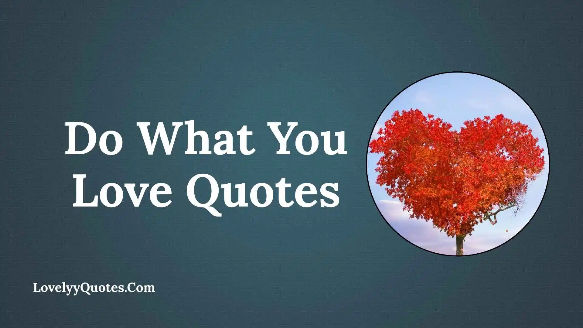 Do What You Love Quotes
