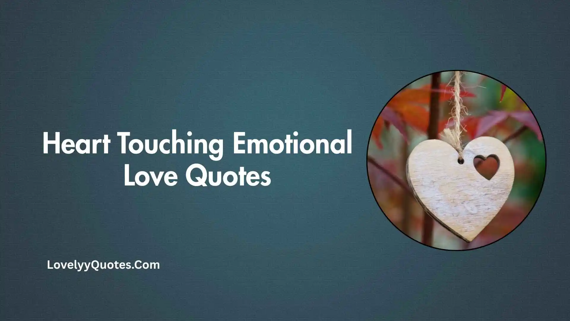 Heart Touching Emotional Love Quotes