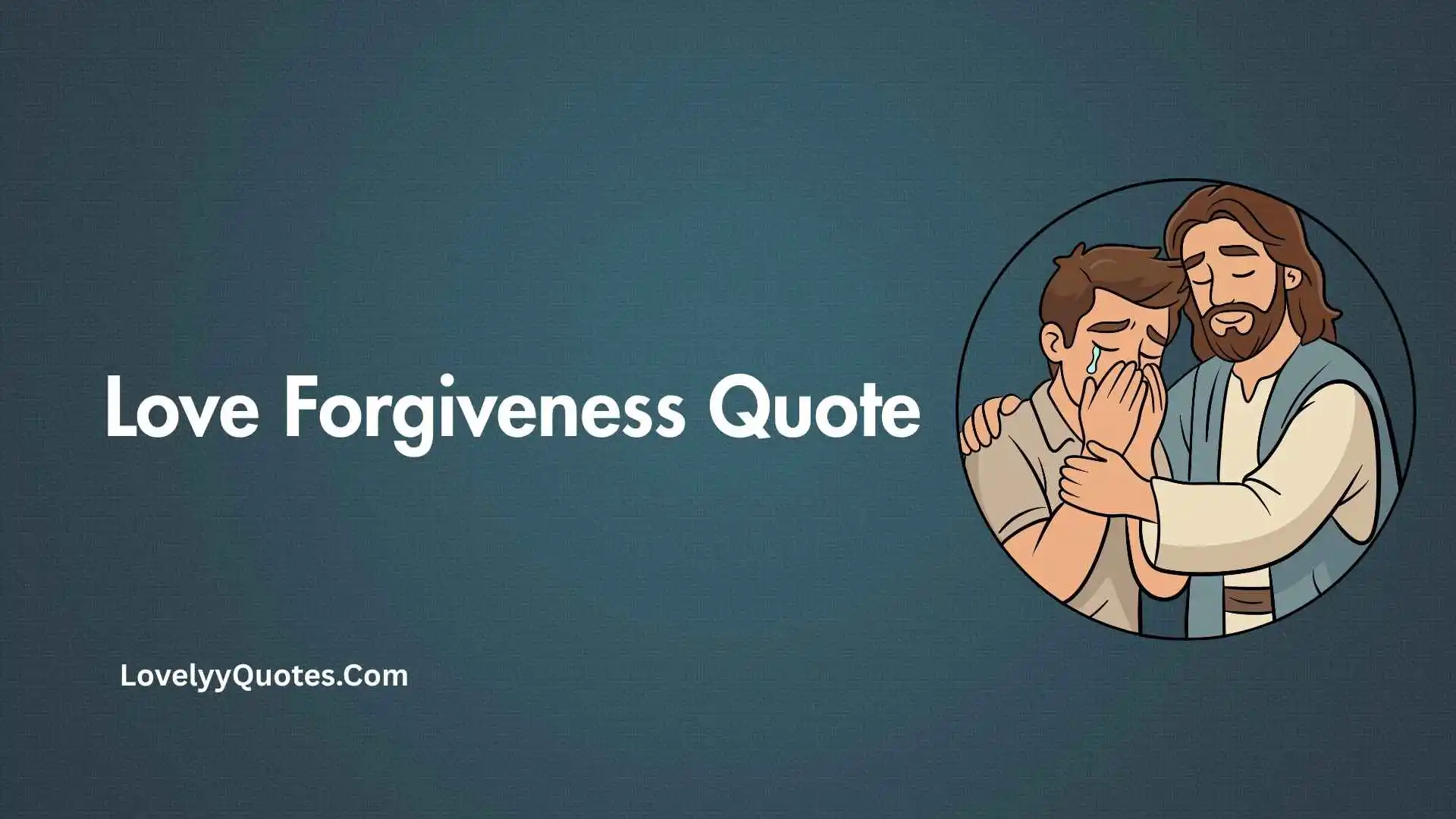 Love Forgiveness Quote