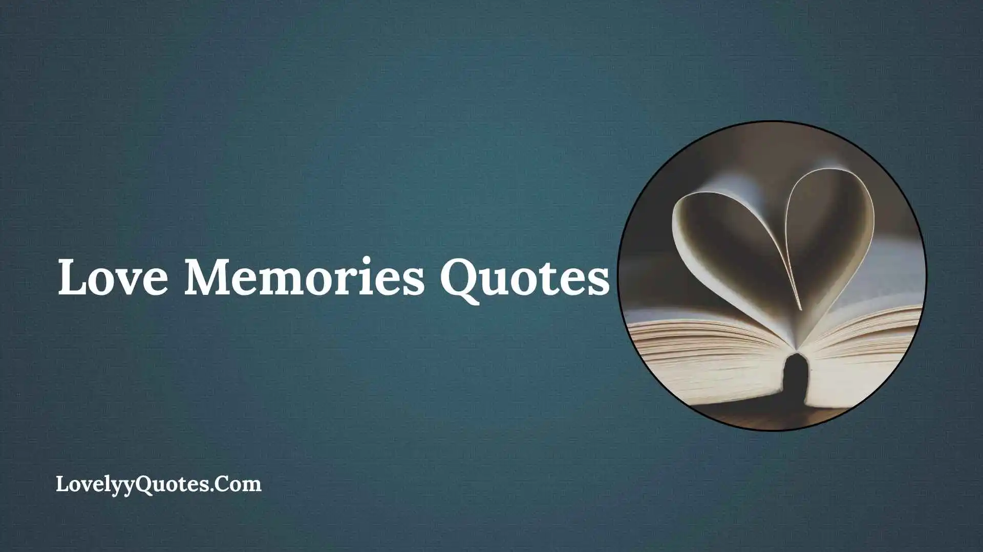 Love Memories Quotes