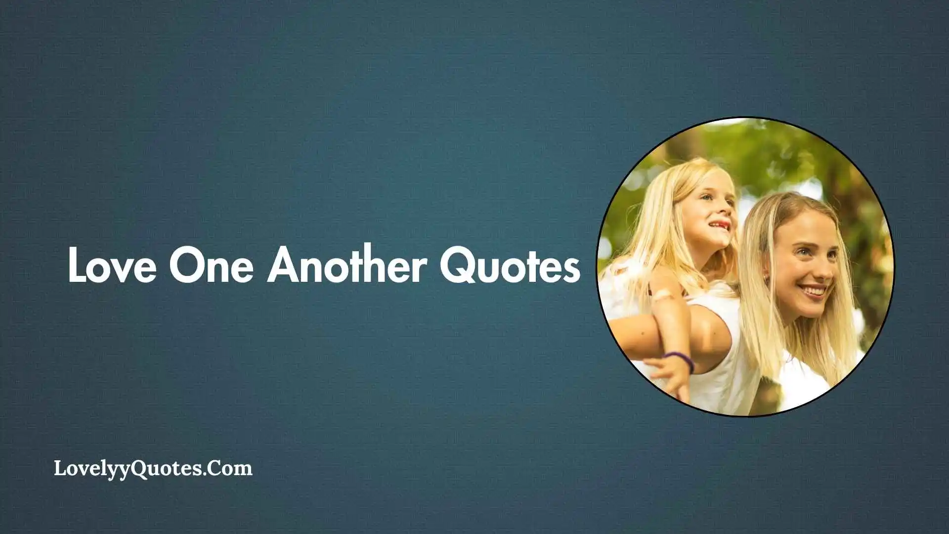 Love One Another Quotes