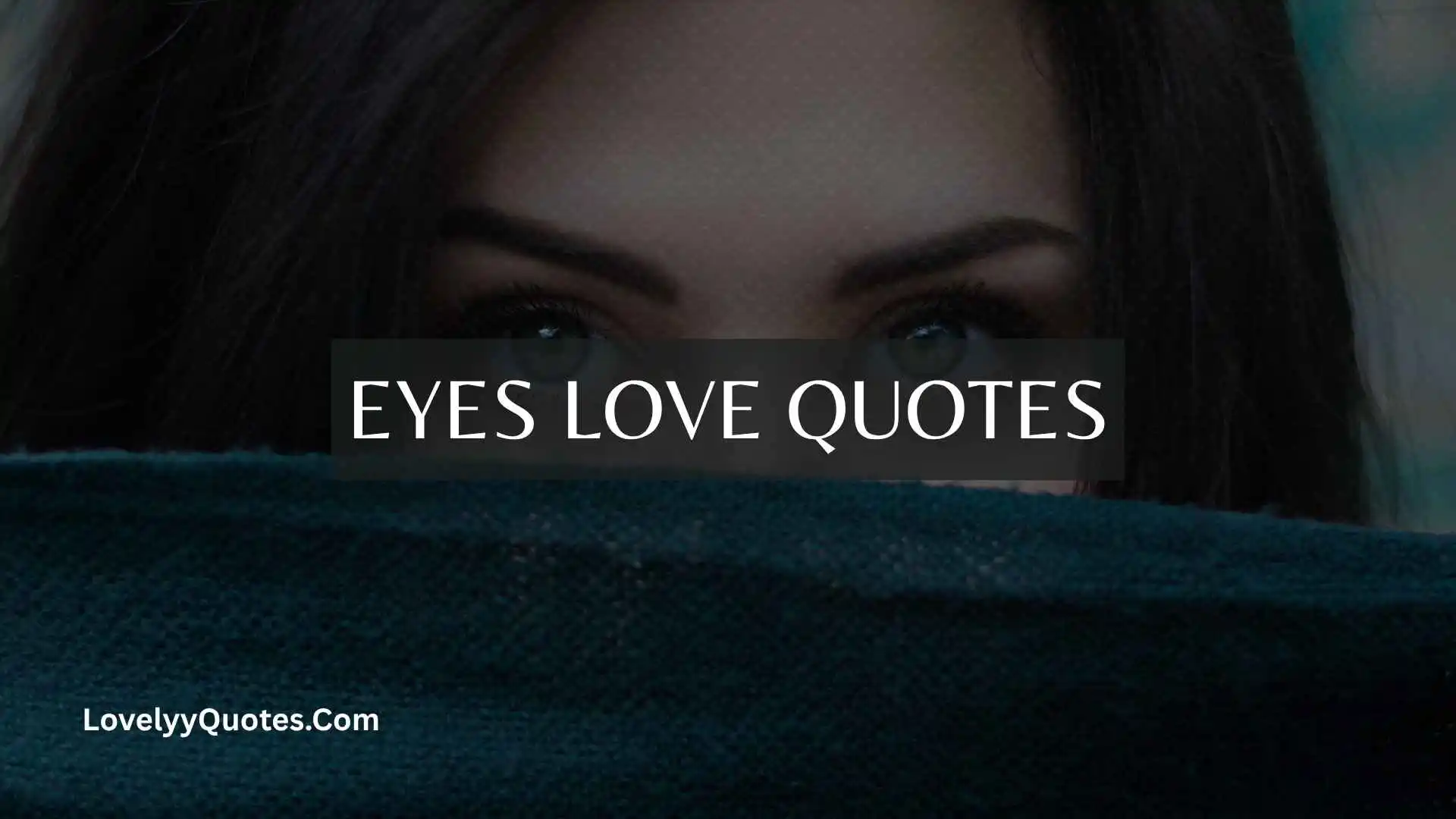 Eyes Love Quotes
