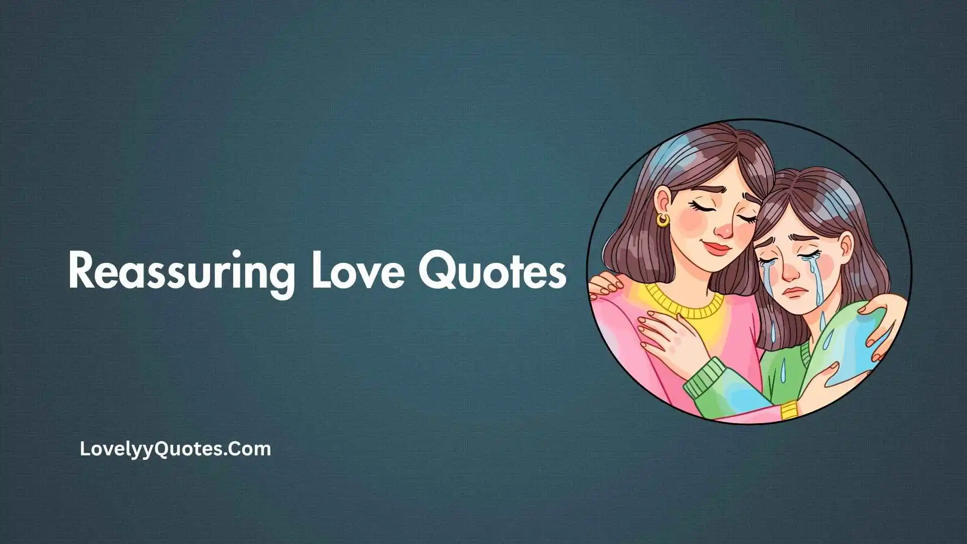 Reassuring Love Quotes