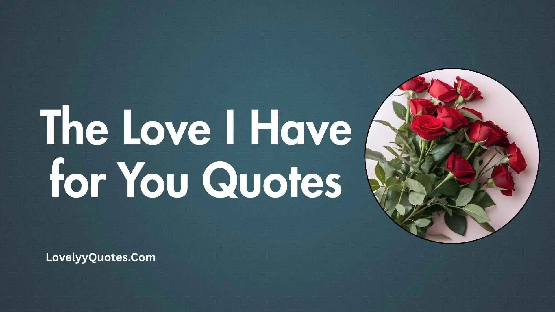 The Love I Have for You Quotes