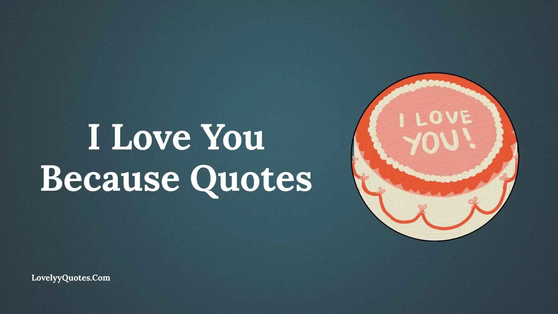 I Love You Because Quotes