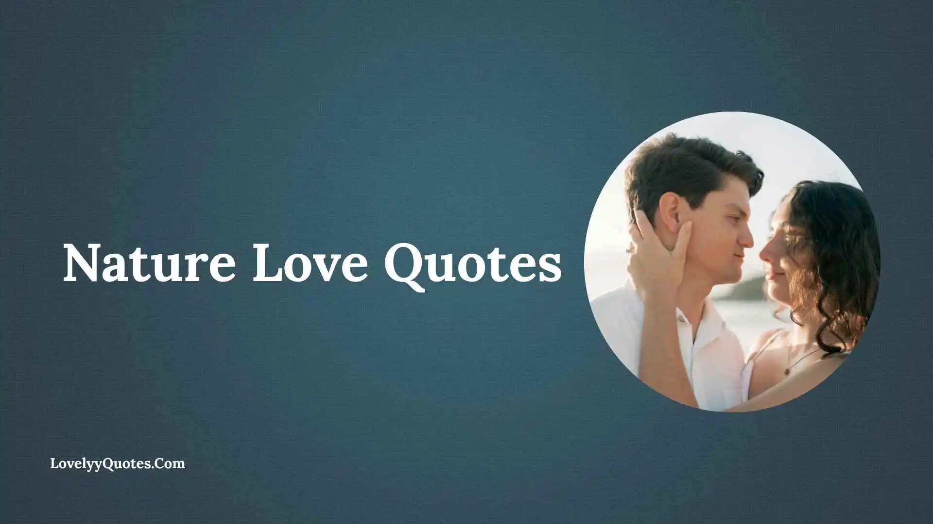 Nature Love Quotes
