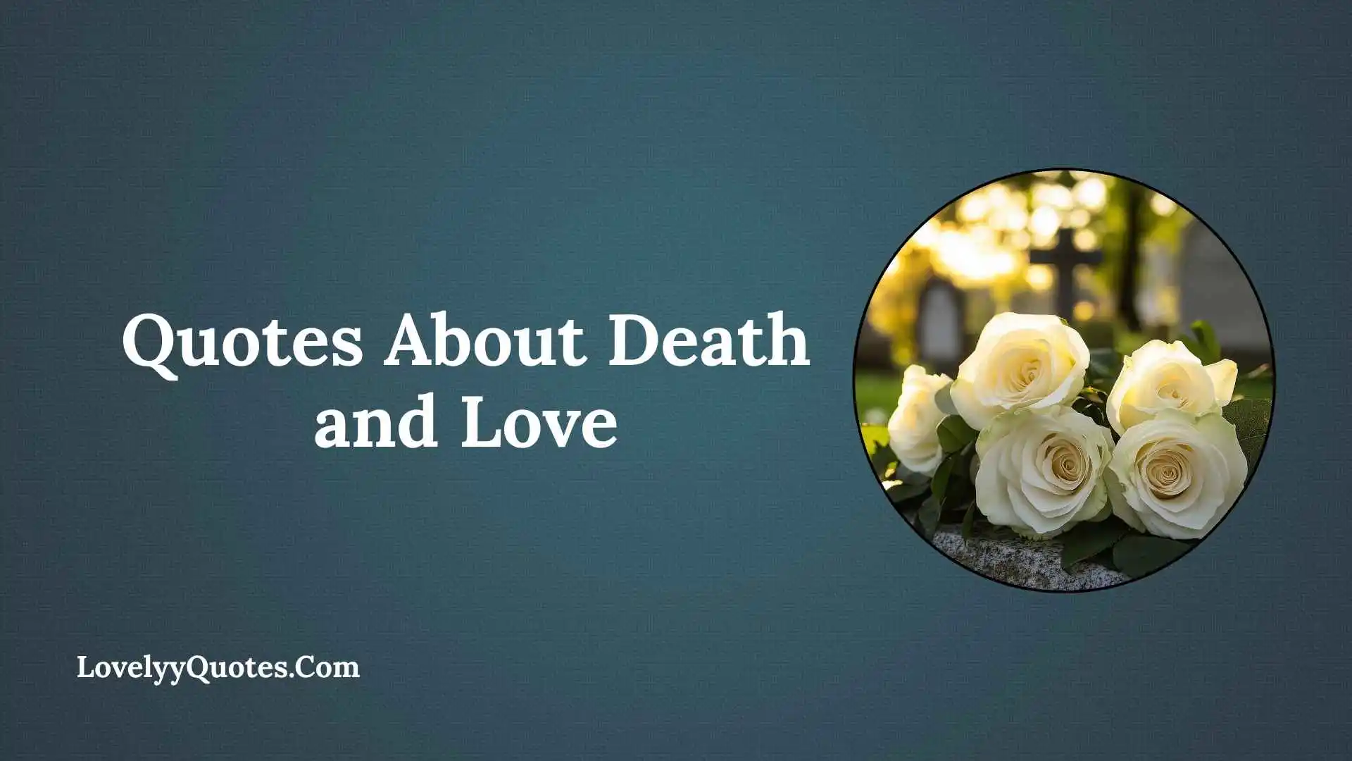 Quotes About Death and Love