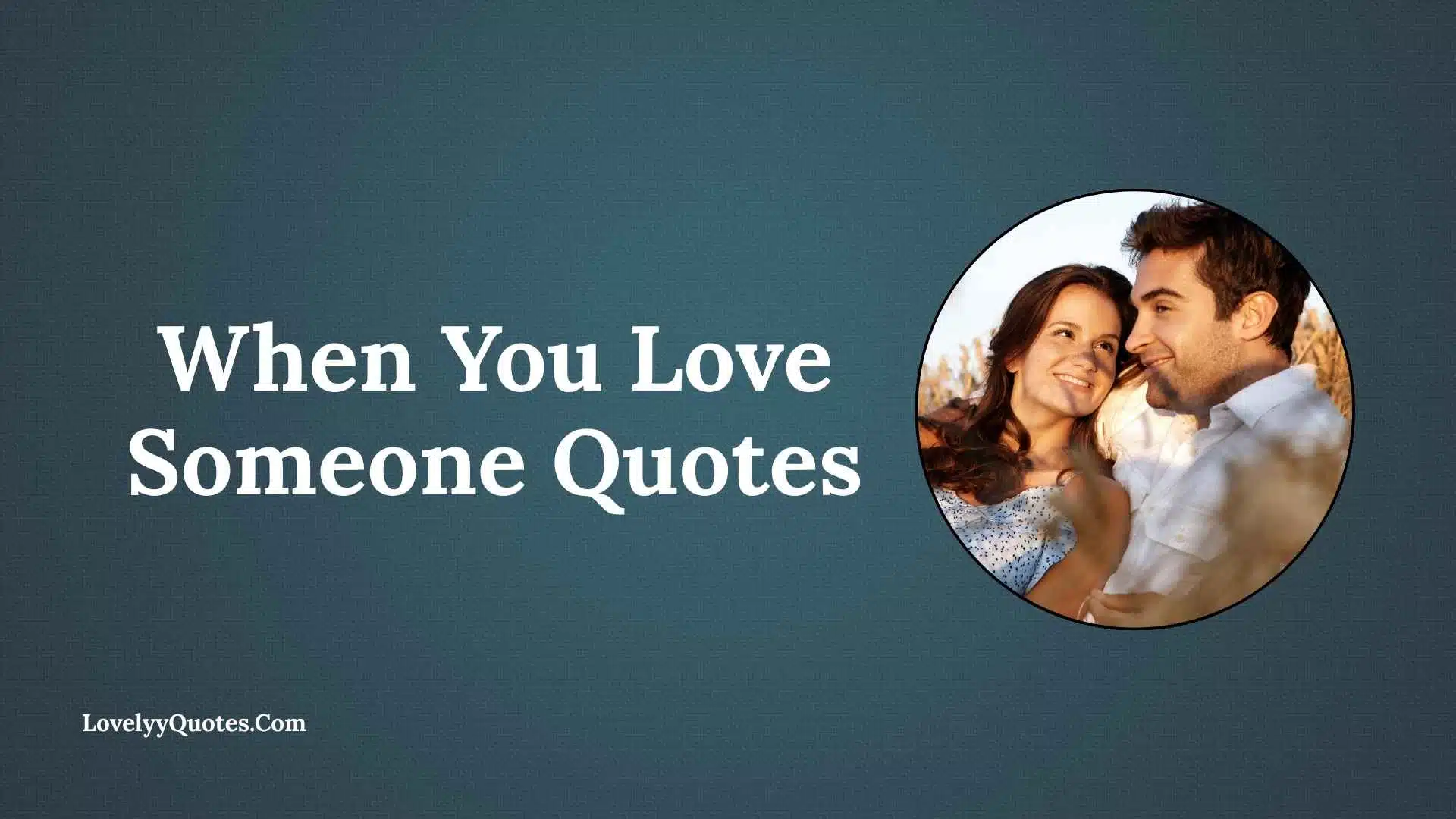 When You Love Someone Quotes