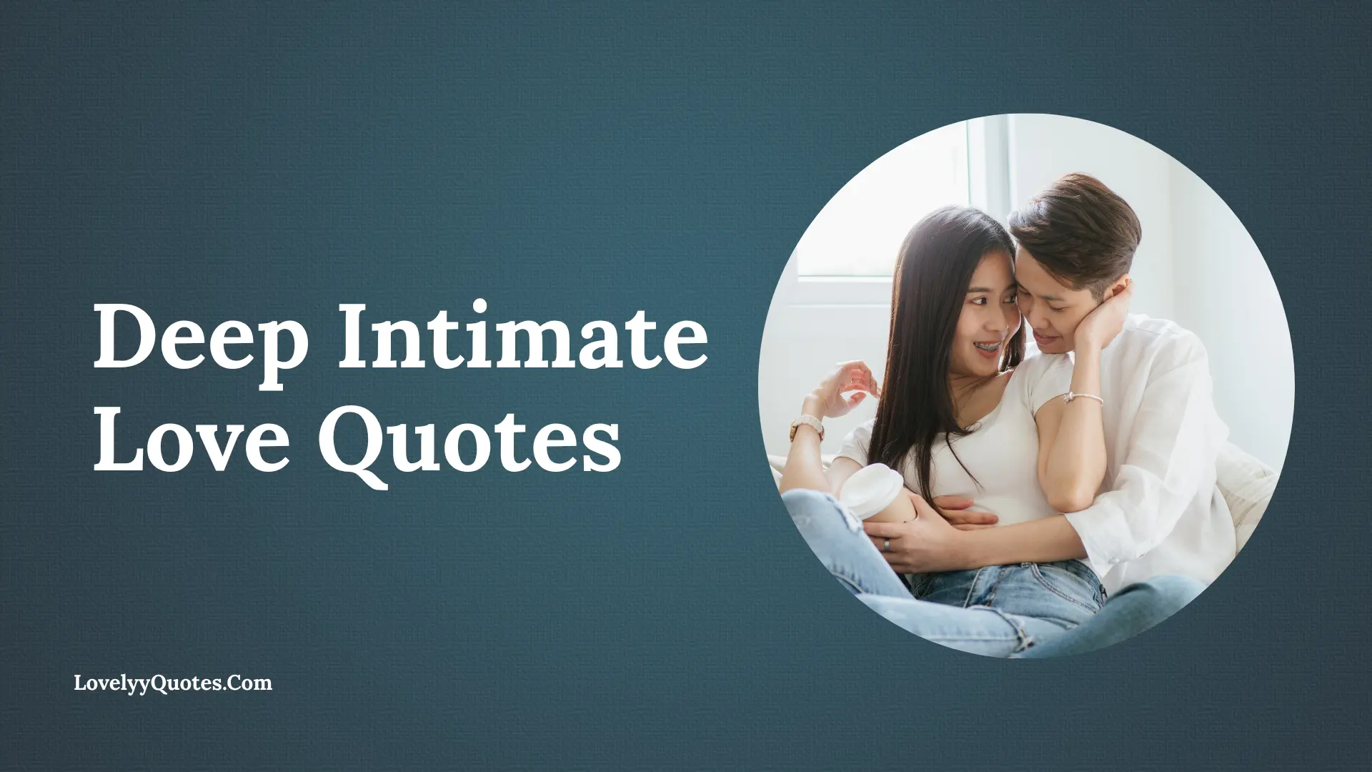 Deep Intimate Love Quotes