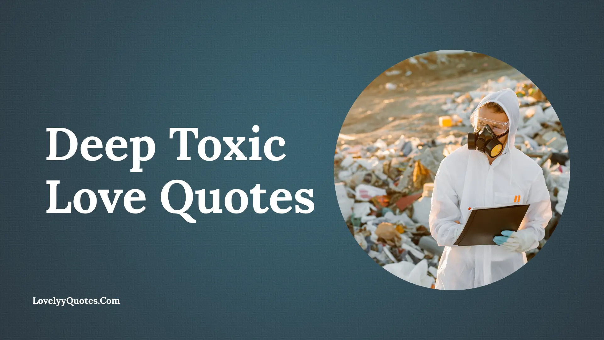 Deep Toxic Love Quotes
