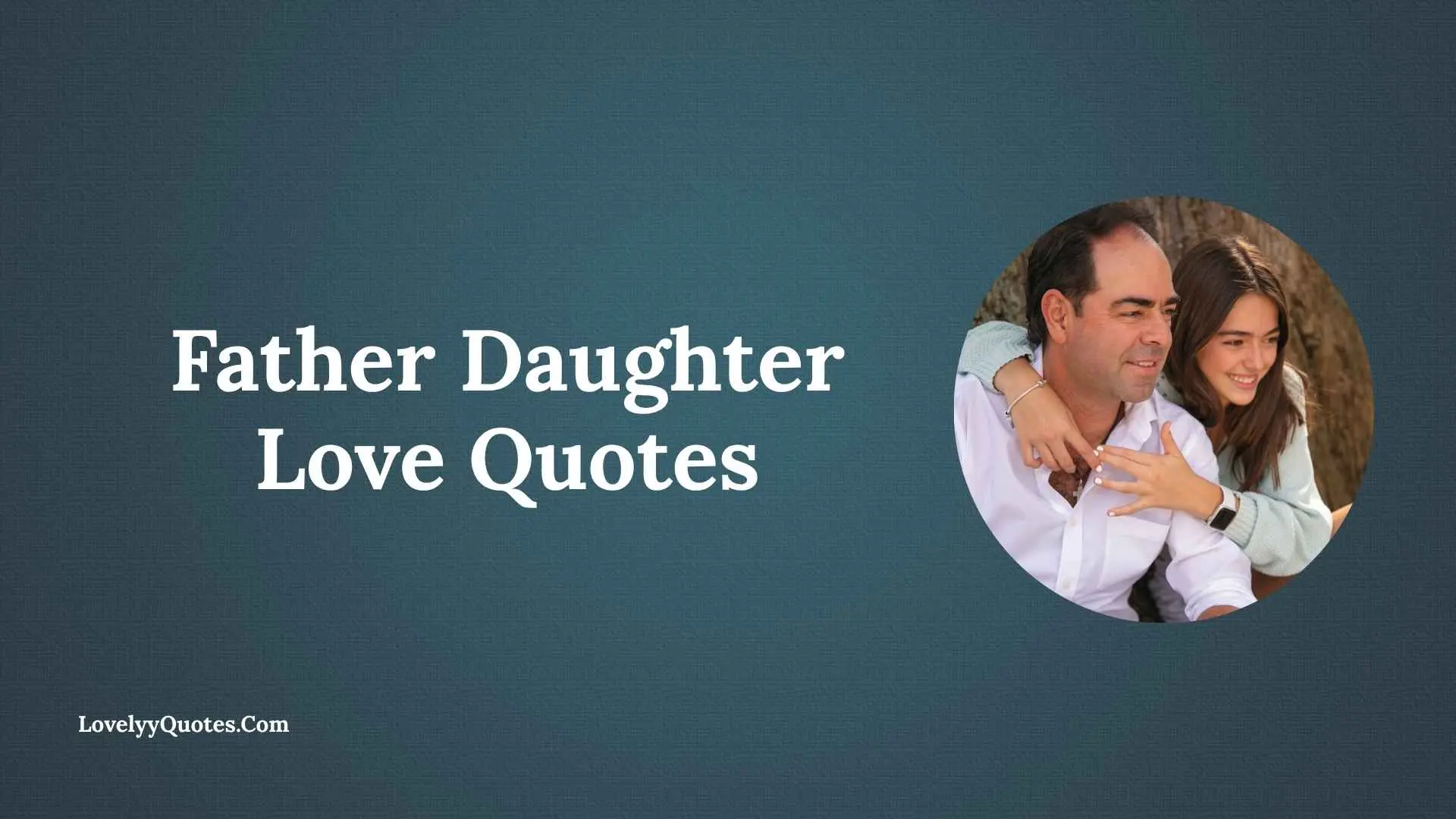 Father Daughter Love Quotes