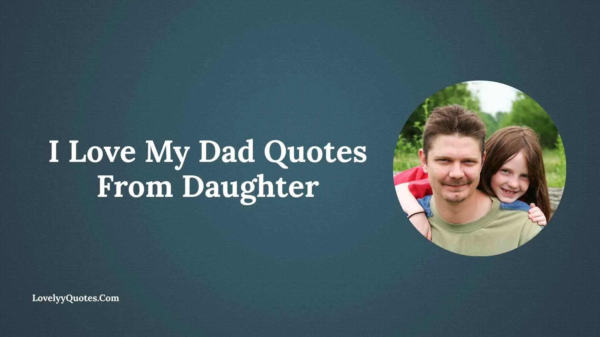 I Love My Dad Quotes From Daughter