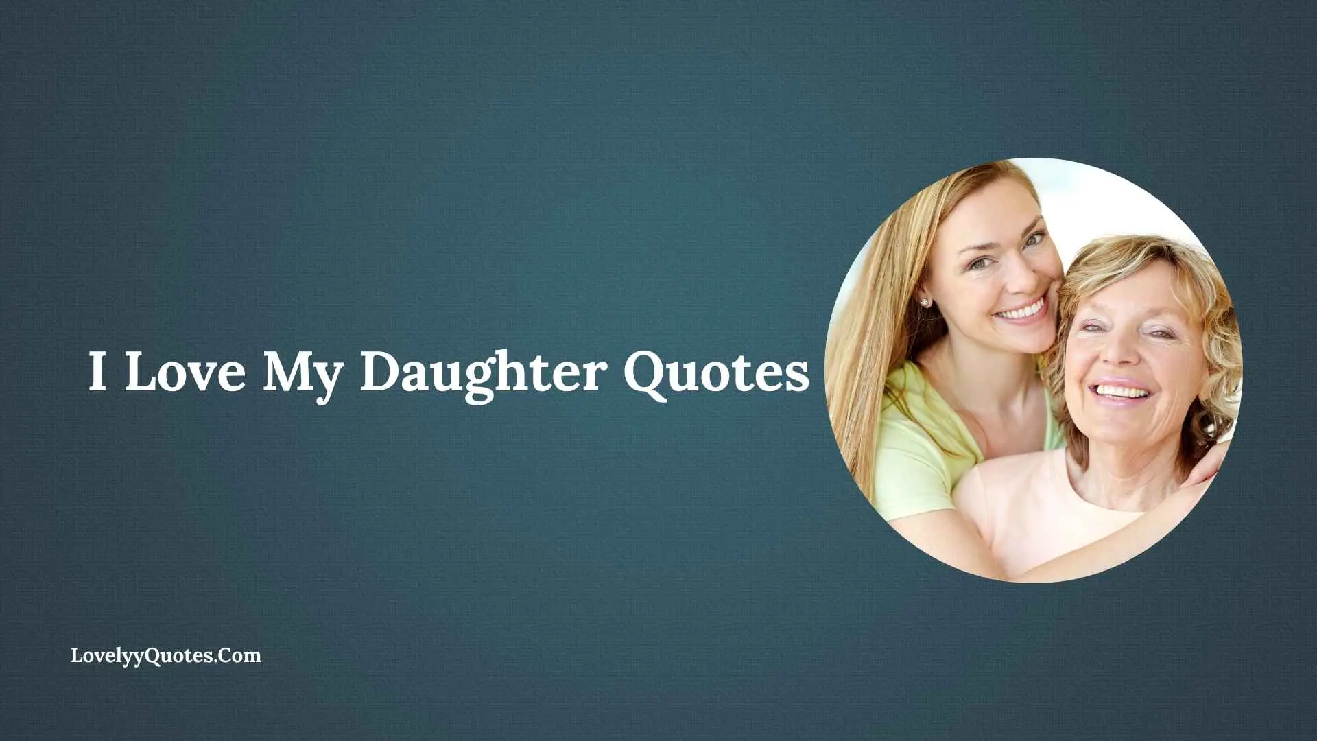 I Love My Daughter Quotes