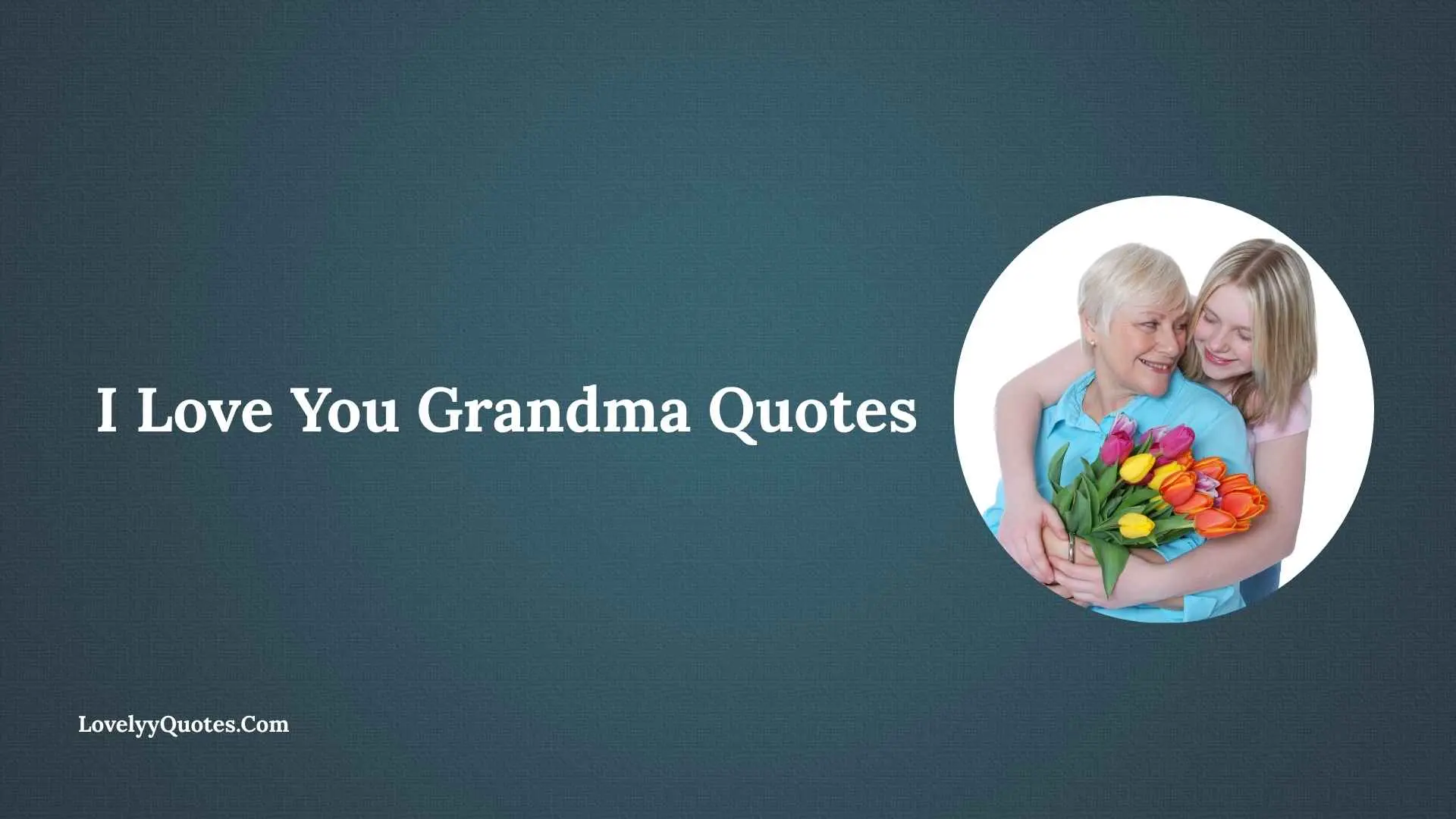 I Love You Grandma Quotes
