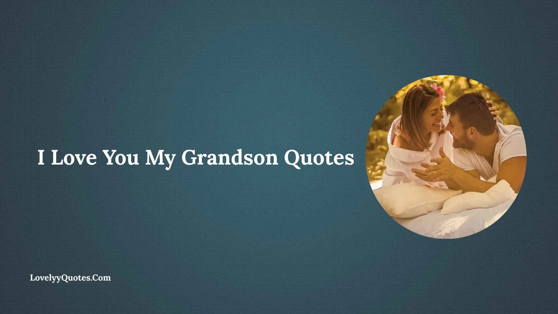 I Love You My Grandson Quotes