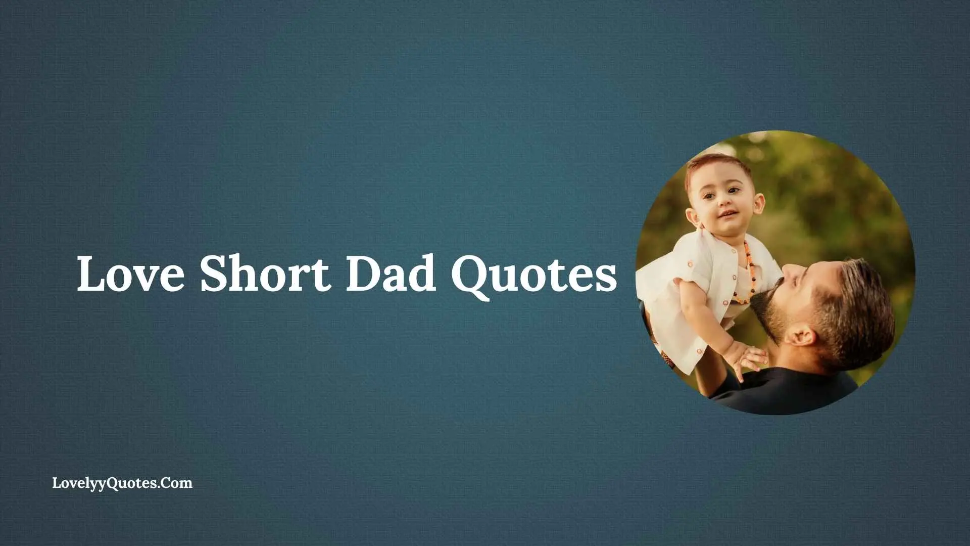 Love Short Dad Quotes