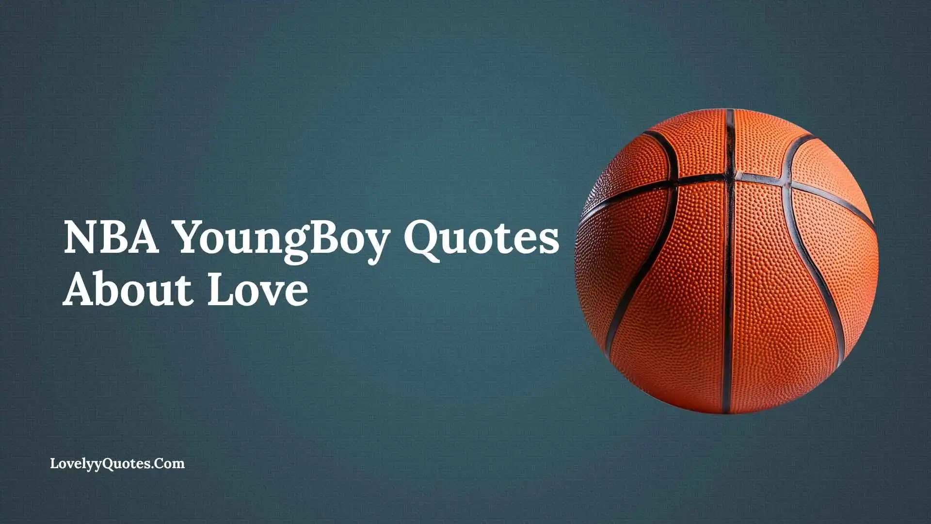 NBA YoungBoy Quotes About Love